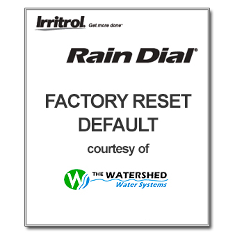 Irritrol Rain Dial Factory Reset - The Watershed OFFICIAL CONTROLLER